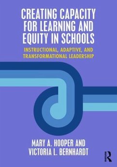 Creating Capacity for Learning and Equity in Schools - Hooper, Mary; Bernhardt, Victoria