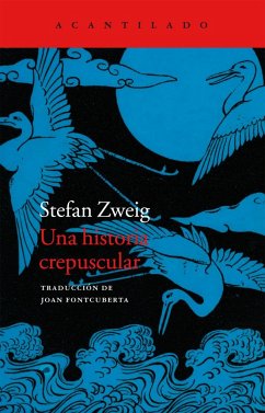 Una historia crepuscular - Zweig, Stefan