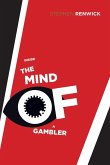 Inside the Mind of a Gambler