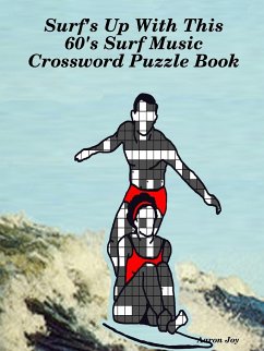 Surf's Up With This 60's Surf Music Crossword Puzzle Book - Joy, Aaron