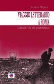 Viaggio letterario a Roma (eBook, ePUB)
