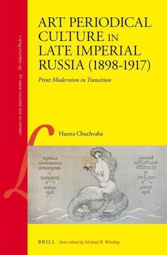 Art Periodical Culture in Late Imperial Russia (1898-1917) - Chuchvaha, Hanna