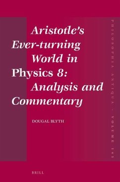 Aristotle's Ever-Turning World in Physics 8: Analysis and Commentary - Blyth, Dougal
