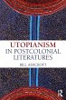 Utopianism in Postcolonial Literatures - Bild 1