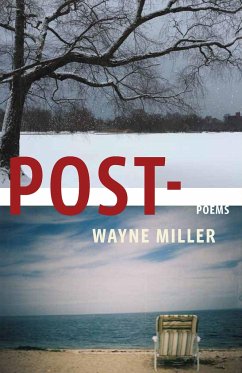 Post-: Poems - Miller, Wayne