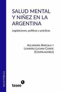 Salud Mental y Niñez en la Argentina - Luciani Conde, Leandro; Barcala, Alejandra