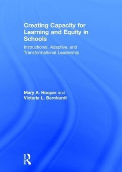 Creating Capacity for Learning and Equity in Schools - Hooper, Mary; Bernhardt, Victoria
