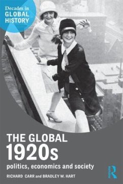 The Global 1920s - Carr, Richard; Hart, Bradley W