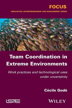 Team Coordination in Extreme Environments - Godé, Cécile