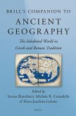 Brill's Companion to Ancient Geography: The Inhabited World in Greek and Roman Tradition