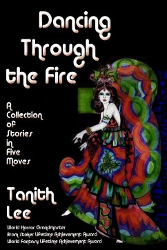 Dancing Through the Fire - Lee, Tanith