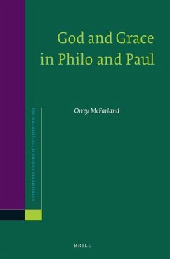 God and Grace in Philo and Paul - McFarland, Orrey