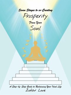 Seven Stages to co-Creating Prosperity from Your Soul - Love, Zohar