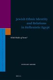 Jewish Ethnic Identity and Relations in Hellenistic Egypt: With Walls of Iron?