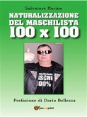 Naturalizzazione del Maschilista 100x100 (eBook, PDF)