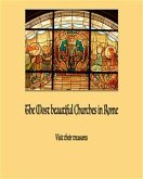 The Most Beautiful Churches In Rome - Jubilee 2015 (eBook, ePUB)