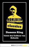 Hohlbein Classics - Unter den Gräbern von Bubastis (eBook, ePUB)