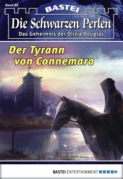Der Tyrann von Connemara / Die schwarzen Perlen Bd.29 (eBook, ePUB) - Winterfield, O. S.