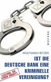 Ist die Deutsche Bank eine kriminelle Vereinigung? (eBook, ePUB)