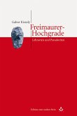 Freimaurer-Hochgrade: Lehrarten und Pseudoriten (eBook, ePUB)