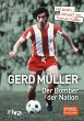 Gerd Müller - Der Bomber der Nation... - Bild 1