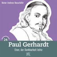 Paul Gerhardt - Neuschäfer, Reiner Andreas