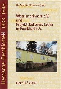 Wetzlar erinnert e.V. und Projekt Jüdisches Leben in Frankfurt e.V.