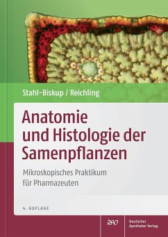 Anatomie und Histologie der Samenpflanzen - Stahl-Biskup, Elisabeth;Reichling, Jürgen