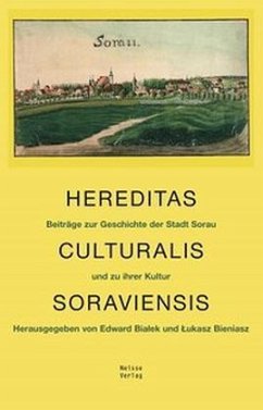 Hereditas Culturalis Soraviensis - Herausgegeben:Bieniasz, Lukasz; Bialek, Edward