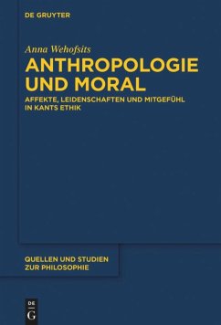 Anthropologie und Moral - Wehofsits, Anna
