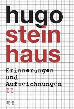 Erinnerungen und Aufzeichnungen - Steinhaus, Hugo