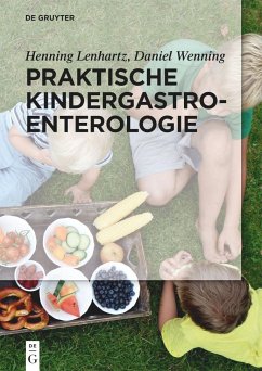 Praktische Kindergastroenterologie - Lenhartz, Henning;Wenning, Daniel