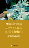 Vom Essen und Lieben (eBook, ePUB)