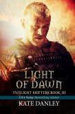 Light of Dawn (Twilight Shifters, #3) (eBook, ePUB)