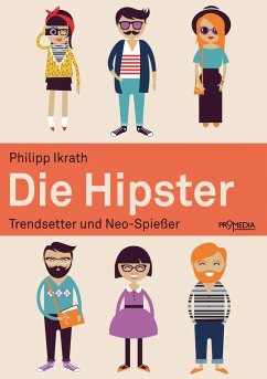 Die Hipster (eBook, ePUB) - Ikrath, Philipp