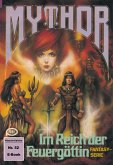 Mythor 52: Im Reich der Feuergöttin (eBook, ePUB)