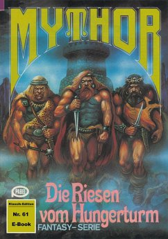 Mythor 61: Die Riesen vom Hungerturm (eBook, ePUB) - Hoffmann, Horst