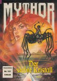 Mythor 121: Der siebte Kristall (eBook, ePUB)