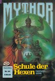 Mythor 64: Schule der Hexen (eBook, ePUB)