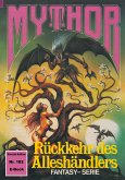 Mythor 182: Rückkehr des Alleshändlers (eBook, ePUB)