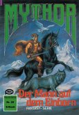 Mythor 20: Der Mann auf dem Einhorn (eBook, ePUB)