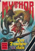 Mythor 152: Der Drachenclan (eBook, ePUB)