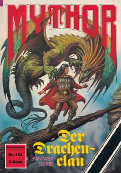 Mythor 152: Der Drachenclan (eBook, ePUB) - Hoffmann, Horst