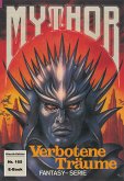 Mythor 165: Verbotene Träume (eBook, ePUB)