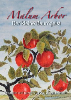 MALUM-ARBOR, DER KLEINE BAUMGEIST (eBook, ePUB) - Fröhlich, Gloria