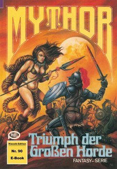 Mythor 90: Triumph der Großen Horde (eBook, ePUB) - Walker, Hugh