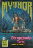 Mythor 14: Der magische Turm (eBook, ePUB)