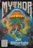 Mythor 109: Der Götterbote (eBook, ePUB)