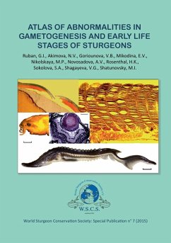 Atlas of abnormalities in gametogenies and early life stages of sturgeons (eBook, ePUB)