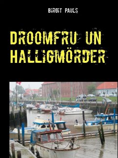 Droomfru un Halligmörder (eBook, ePUB) - Pauls, Birgit